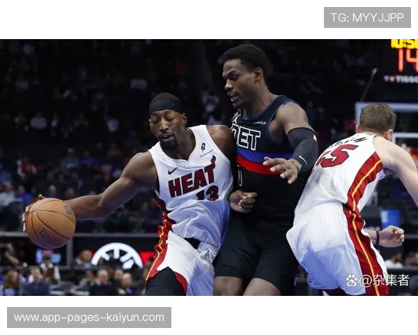 热火阿德巴约20+9，攻防两端都稳